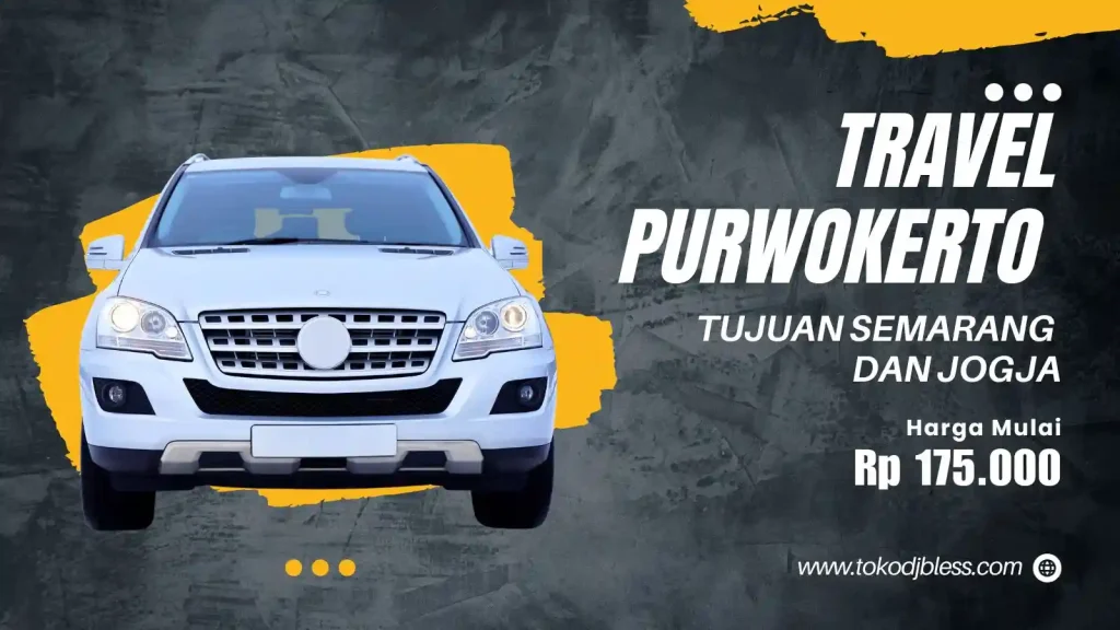 Travel Semarang Purwokerto, Harga Murah Dan Door To Door